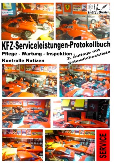 KFZ-Serviceleistungen-Protokollbuch - Wartung - Kontrolle - Notizen