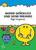 Mister Glücklich und seine Freunde