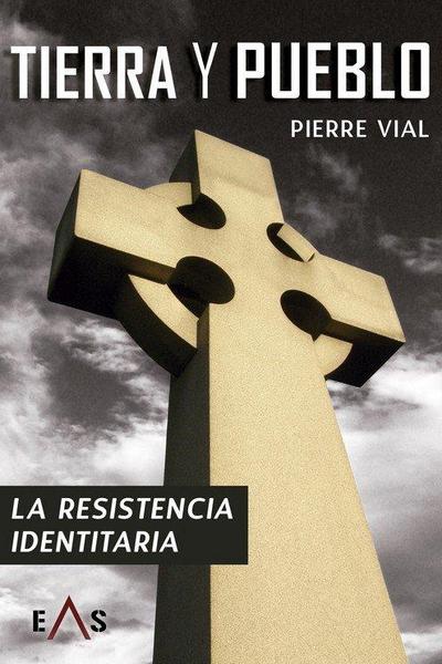Tierra y pueblo : la resistencia identitaria