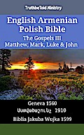 English Armenian Polish Bible - The Gospels III - Matthew, Mark, Luke & John