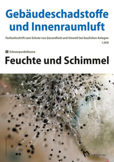 Gebäudeschadstoffe und Innenraumluft, Band 4: Feuchte und Schimmel. H.1.2018