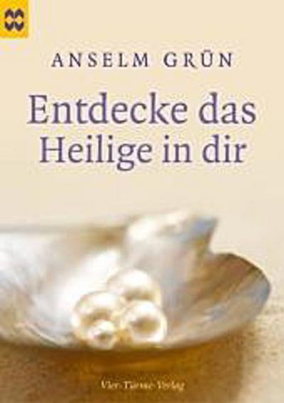 Entdecke das Heilige in dir