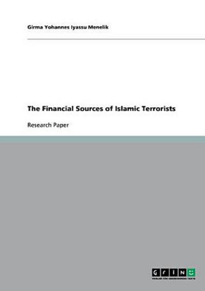 The Financial Sources of Islamic Terrorists