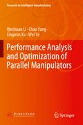 Performance Analysis and Optimization of Parallel Manipulators