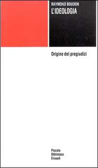 L’ ideologia. Origine dei pregiudizi