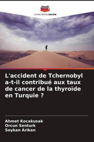 L’accident de Tchernobyl a-t-il contribué aux taux de cancer de la thyroïde en Turquie ?