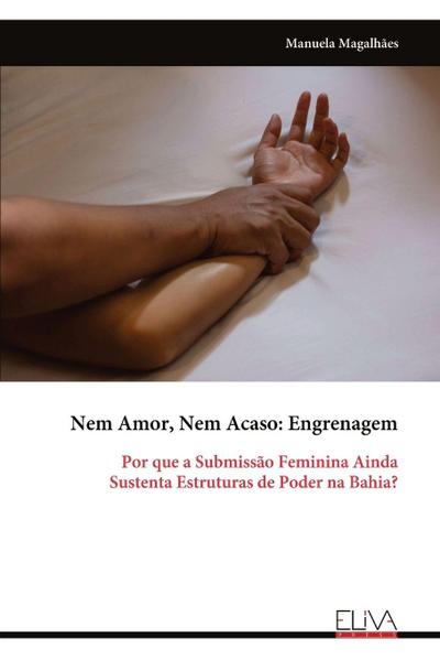 Nem Amor, Nem Acaso