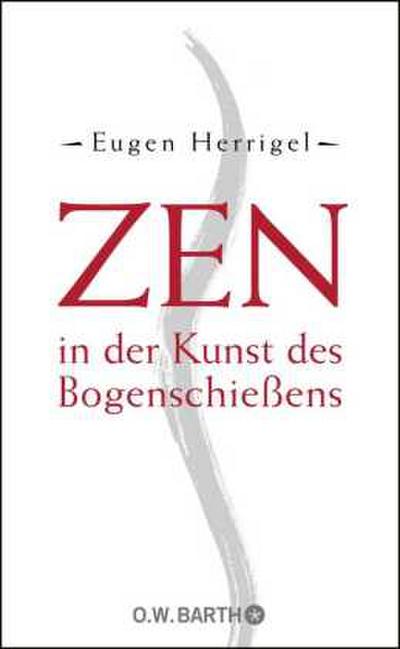 Zen in der Kunst des Bogenschießens