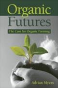 Organic Futures - Adrian Myers