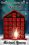 Cantemos ahora por la Navidad: Una antología de Adviento