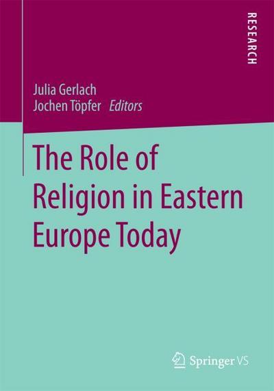 The Role of Religion in Eastern Europe Today