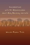 Conversations with My Grandchildren About God, Religion, and Life