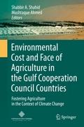 Environmental Cost and Face of Agriculture in the 