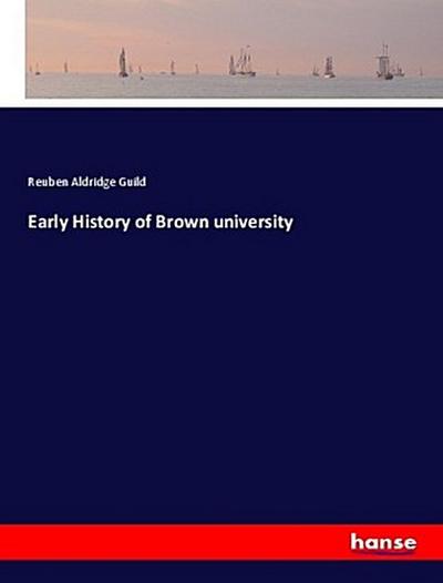 Early History of Brown university