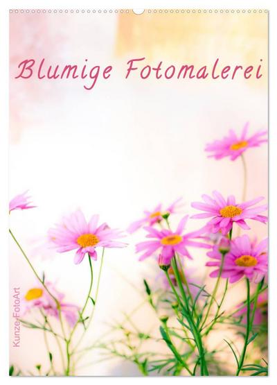 Blumige Fotomalerei (Wandkalender 2026 DIN A2 hoch), CALVENDO Monatskalender