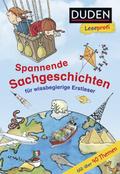 Duden Leseprofi - Spannende Sachgeschichten für wissbegierige Erstleser