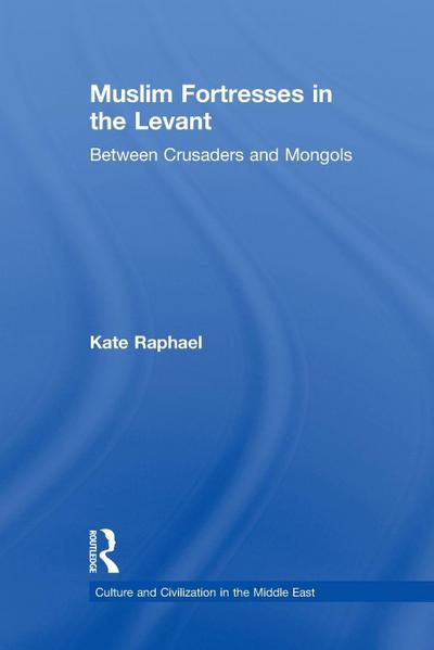 Muslim Fortresses in the Levant
