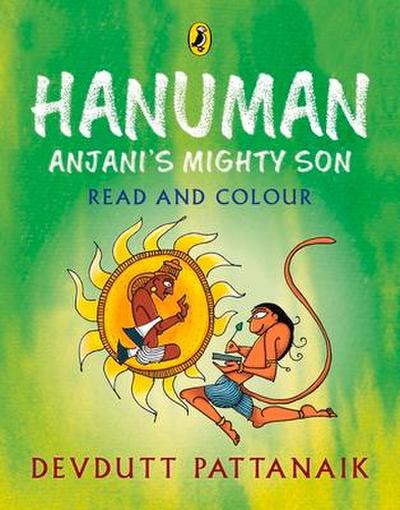 Hanuman: Anjani’s Mighty Son (Read and Colour)