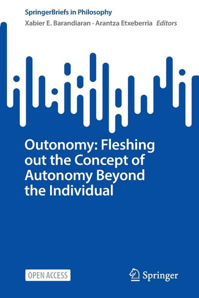 Outonomy: Fleshing out the Concept of Autonomy Beyond the Individual