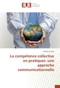 La compétence collective en pratiques: une approch