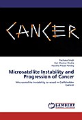 Microsatellite Instability and Progression of Cancer