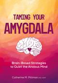 Taming Your Amygdala