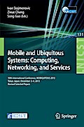 Mobile and Ubiquitous Systems: Computing, Networking, and Services