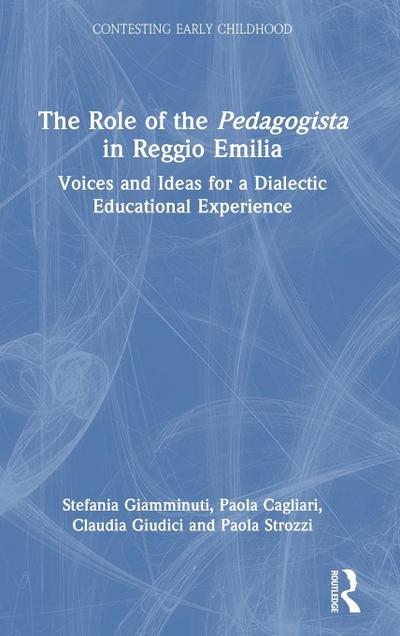 The Role of the Pedagogista in Reggio Emilia