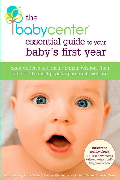 The BabyCenter Essential Guide to Your Baby’s First Year