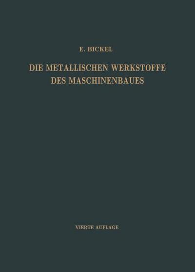 Die Metallischen Werkstoffe des Maschinenbaues