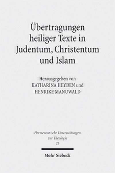 Übertragungen heiliger Texte in Judentum, Christentum und Islam