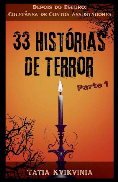 33 Histórias de Terror - Parte 1