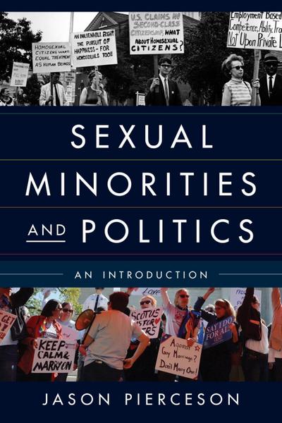 Pierceson, J: Sexual Minorities and Politics