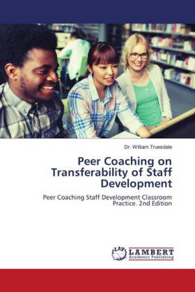 Peer Coaching on Transferability of Staff Development