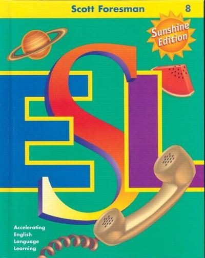 Scott Foresman ESL Student Book Grade 8 [Taschenbuch] by Longman Publishing