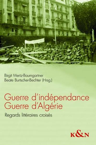 Guerre d’indépendance Guerre d’Algérie