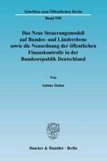 Das Neue Steuerungsmodell auf Bundes- und Länderebene sowie die Neuordnung der öffentlichen Finanzkontrolle in der Bundesrepublik Deutschland