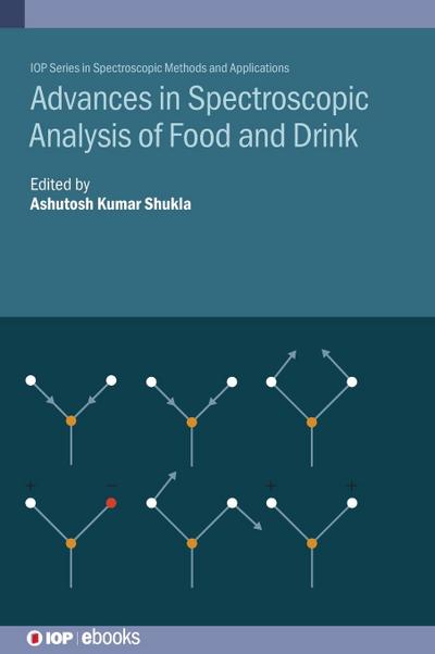 Advances in Spectroscopic Analysis of Food and Drink