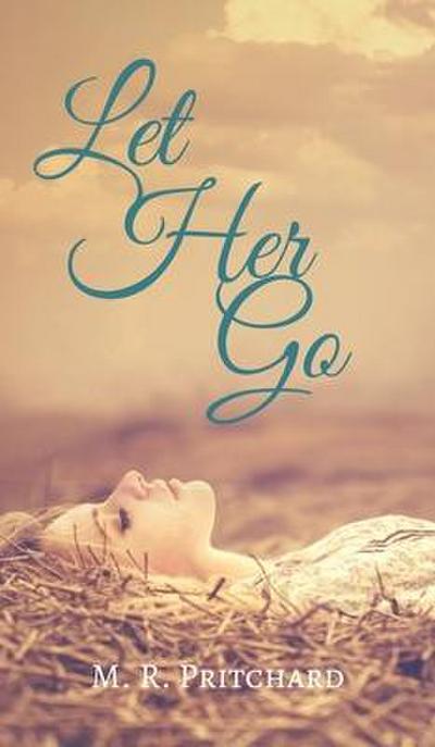 Pritchard, M: Let Her Go