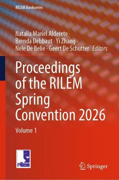 Proceedings of the RILEM Spring Convention 2026
