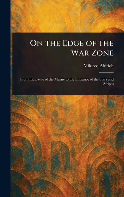 On the Edge of the War Zone