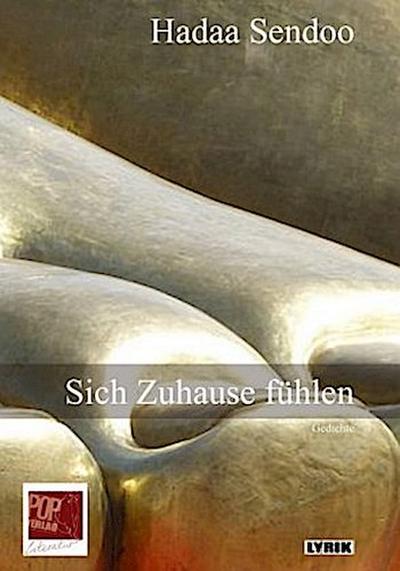 Sich zuhause fühlen.