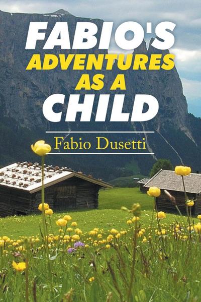 Fabio’s Adventures as a Child