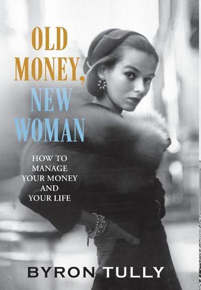 Old Money, New Woman