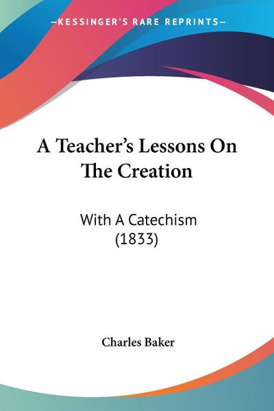 A Teacher’s Lessons On The Creation
