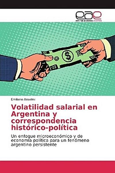 Volatilidad salarial en Argentina y correspondencia histórico-política