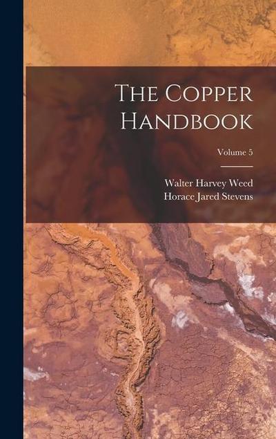 The Copper Handbook; Volume 5