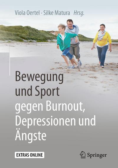 Bewegung und Sport gegen Burnout, Depressionen und Ängste