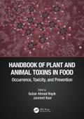 Handbook of Plant and Animal Toxins in Food