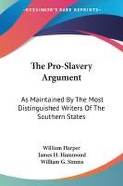 The Pro-Slavery Argument